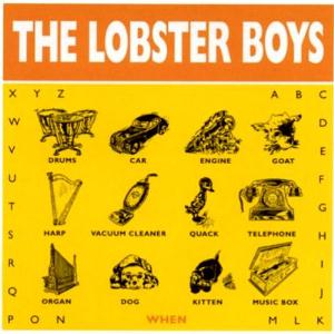 When - The Lobster Boys CD (album) cover