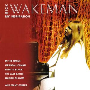 Rick Wakeman - My Inspiration CD (album) cover