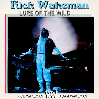 Rick Wakeman - Wakeman With Wakeman [Aka: Lure Of The Wild] CD (album) cover