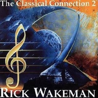 Rick Wakeman - The Classical Connection 2 CD (album) cover