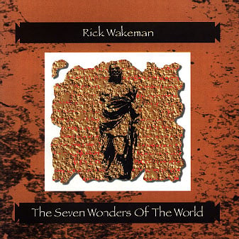 Rick Wakeman - The Seven Wonders Of The World CD (album) cover