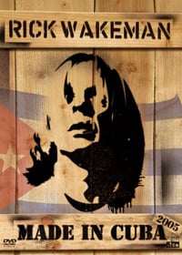 Rick Wakeman Made In Cuba (DVD) album cover