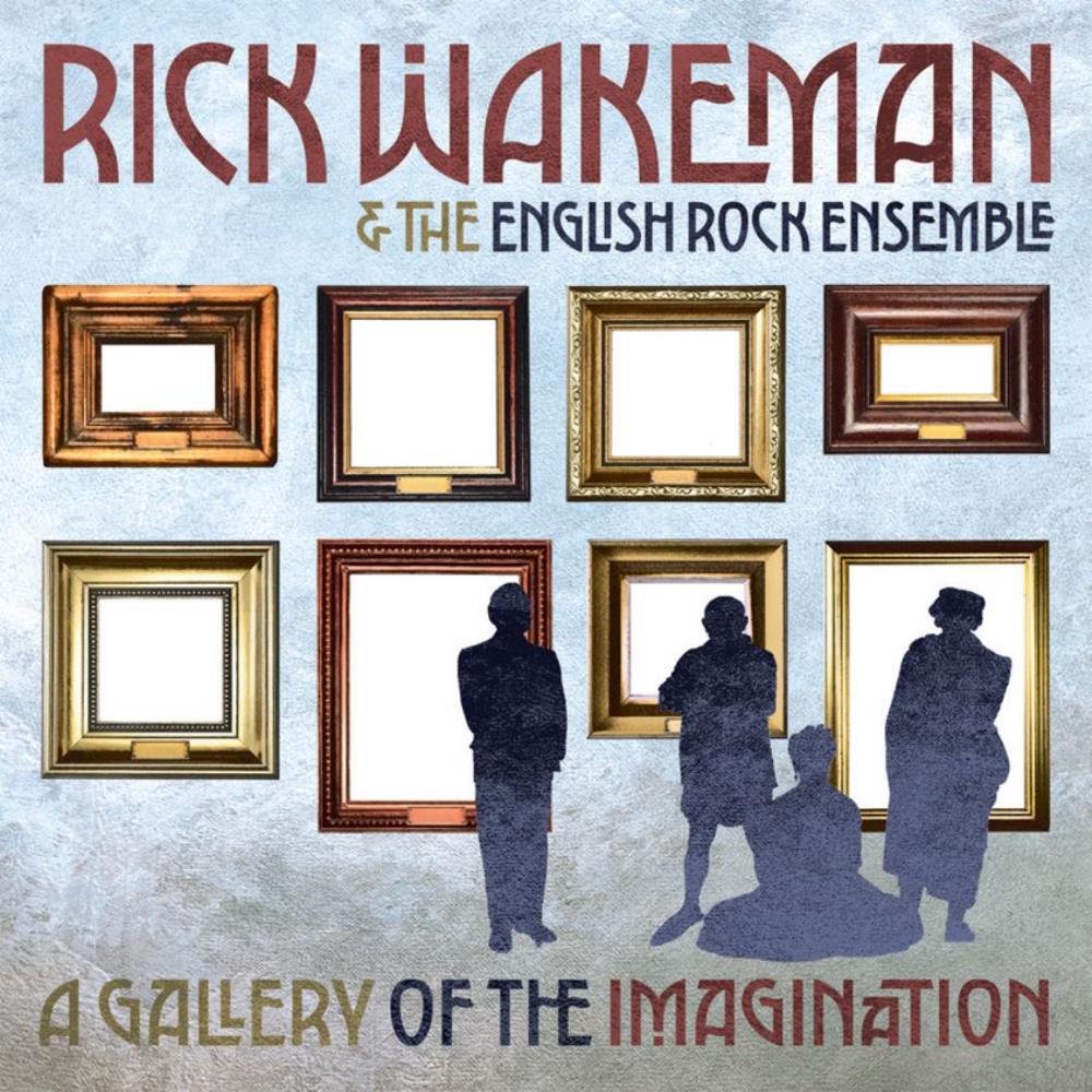 Rick Wakeman - Rick Wakeman & the English Rock Ensemble: A Gallery of the Imagination CD (album) cover