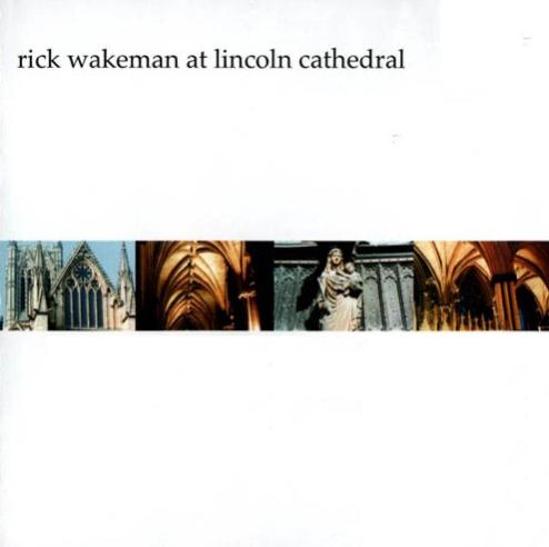 Rick Wakeman - Rick Wakeman At Lincoln Cathedral CD (album) cover