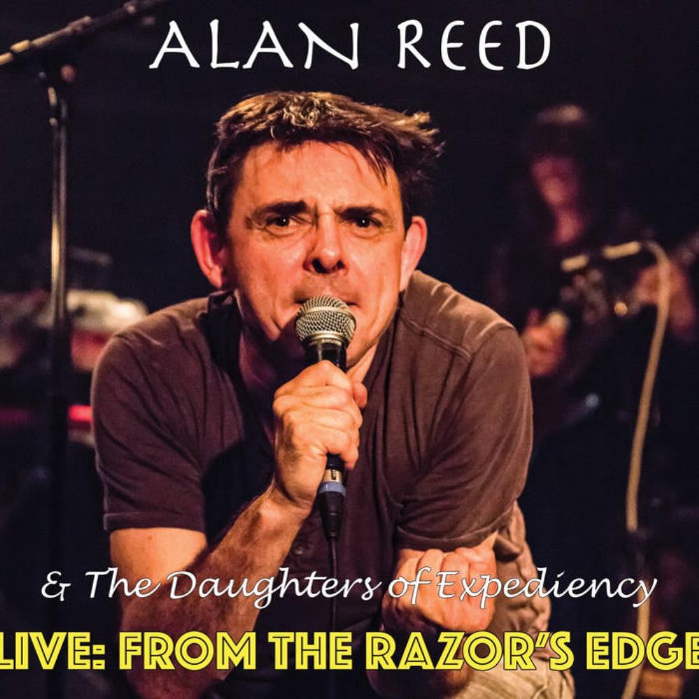 Alan Reed - Live: From the Razor's Edge (with The Daughters of Expediency) CD (album) cover