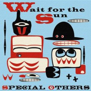 Special Others Wait For The Sun album cover