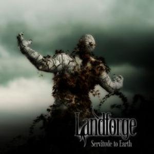 Landforge - Servitude to Earth CD (album) cover