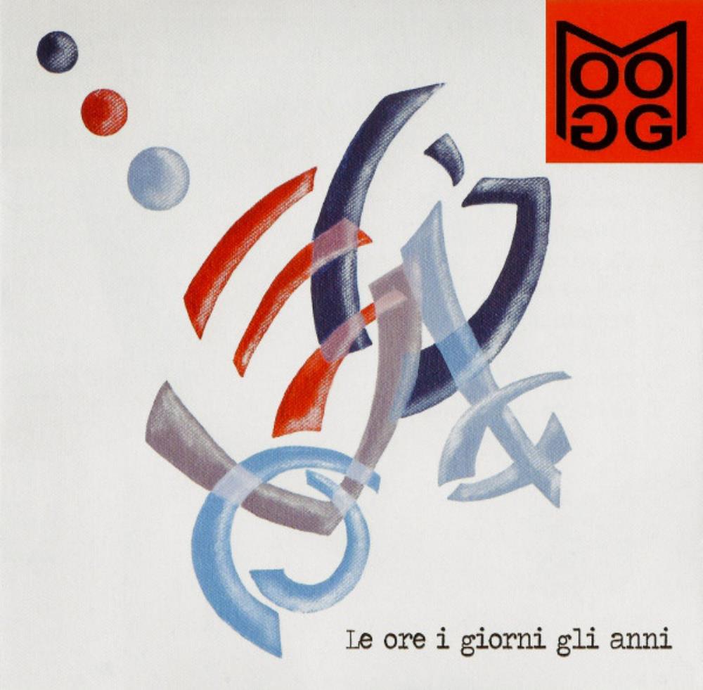 Moogg - Le Ore I Giorni Gli Anni CD (album) cover