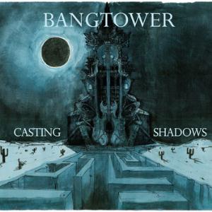 Bangtower - Casting Shadows CD (album) cover