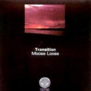 Moose Loose - Transition CD (album) cover
