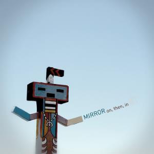 Mirror On, Then, In album cover