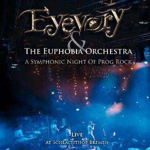 Eyevory - A Symphonic Night of Prog Rock (with The Euphobia Orchestra) CD (album) cover