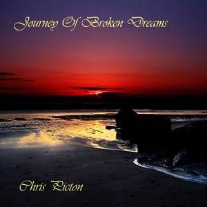 Chris Picton - Journey Of Broken Dreams CD (album) cover