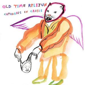 Old Time Relijun - Catharsis In Crisis CD (album) cover