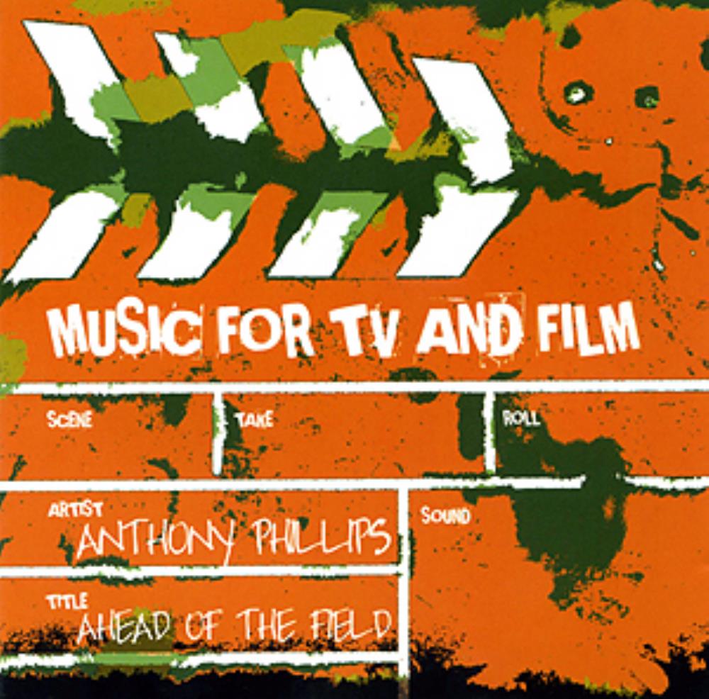 Anthony Phillips - Ahead Of The Field CD (album) cover