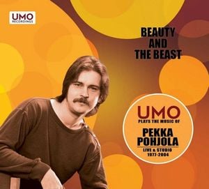 Pekka Pohjola - Beauty and the Beast (Pekka Pohjola with UMO Jazz Orchestra) CD (album) cover
