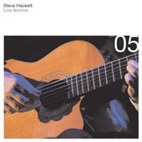 Steve Hackett - Live Archive 05 CD (album) cover