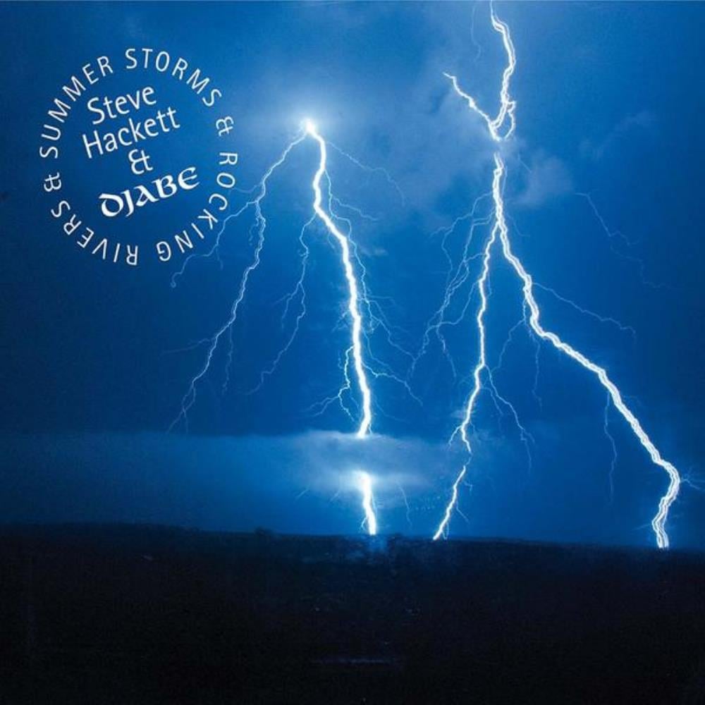 Steve Hackett - Summer Storms & Rocking Rivers (with Djabe) CD (album) cover