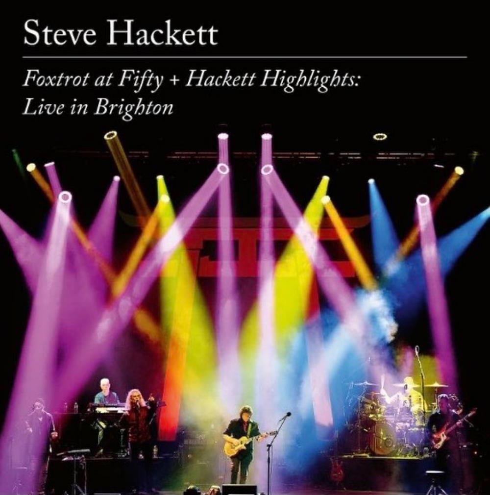 Steve Hackett Foxtrot at Fifty + Hackett Highlights: Live in Brighton album cover