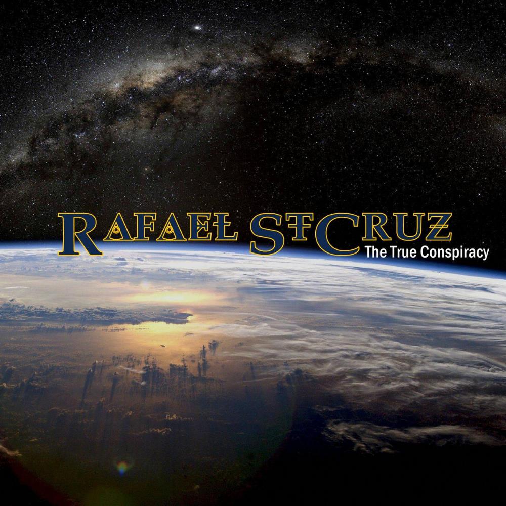 Rafael StCruz The True Conspiracy album cover
