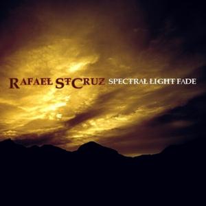 Rafael StCruz Spectral Light Fade album cover
