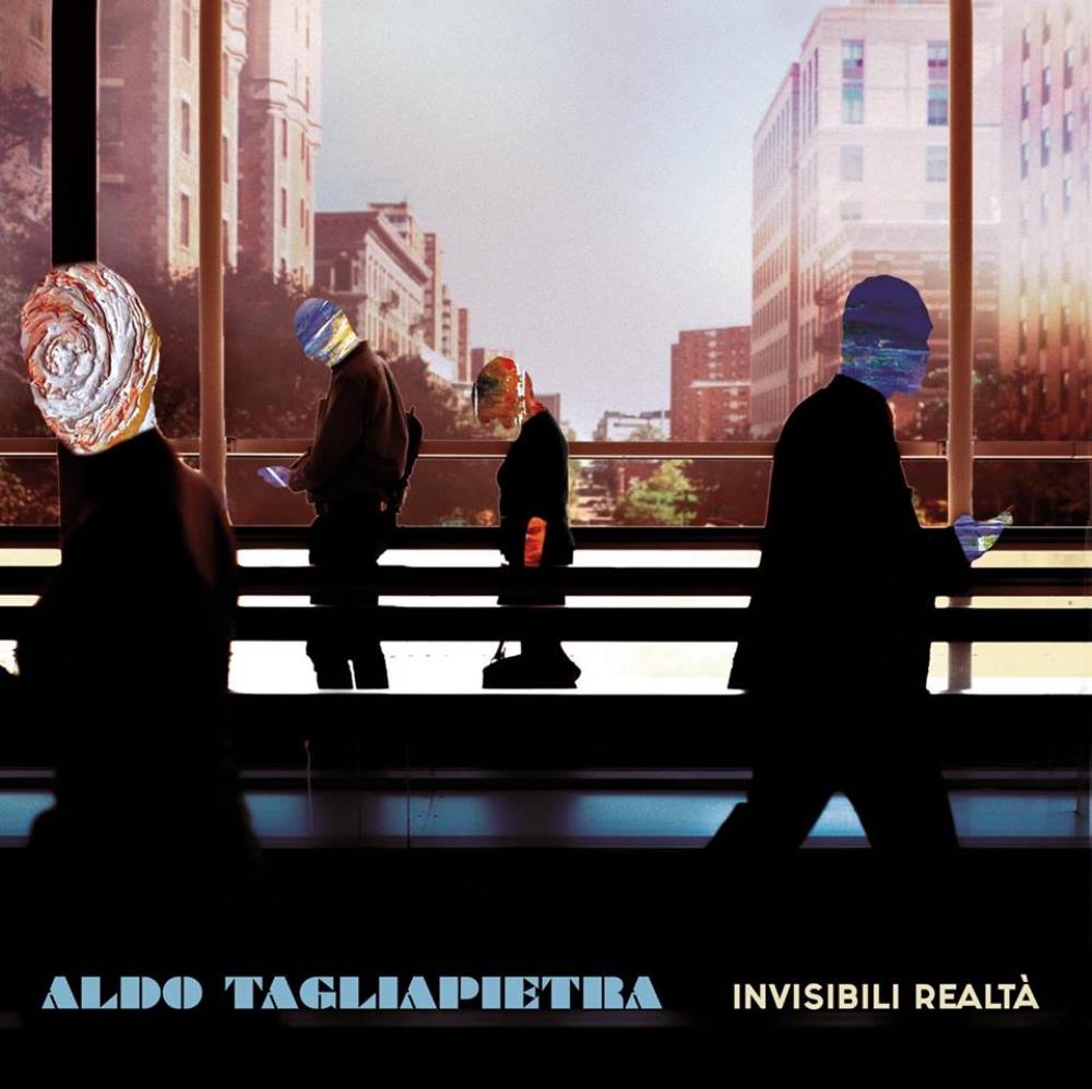 Aldo Tagliapietra - Invisibili Realt CD (album) cover