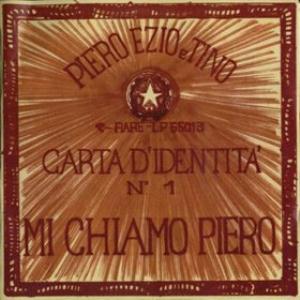 Piero Ezio e Tino - Mi Chiamo Piero CD (album) cover