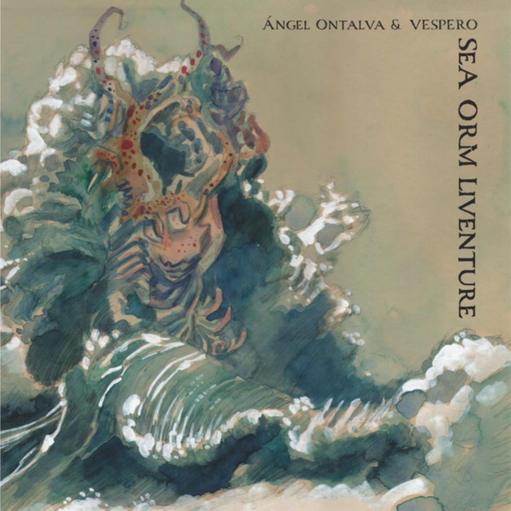 ngel Ontalva - ngel Ontalva & Vespero: Sea Orm Liventure CD (album) cover