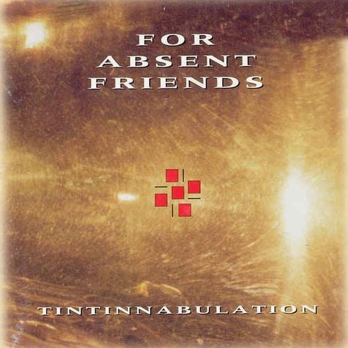For Absent Friends - Tintinnabulation CD (album) cover