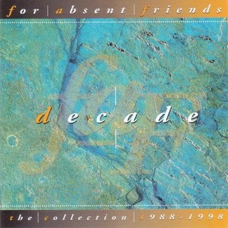 For Absent Friends - Decade CD (album) cover
