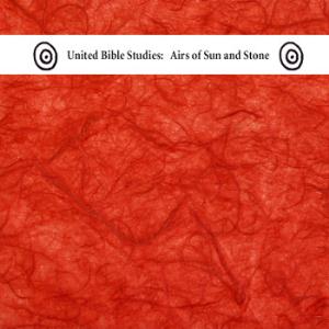 United Bible Studies - Airs of Sun and Stone CD (album) cover
