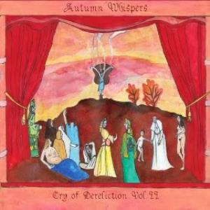 Autumn Whispers Cry of Dereliction Vol. II album cover