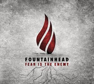 Fountainhead Fear Is The Enemy album cover