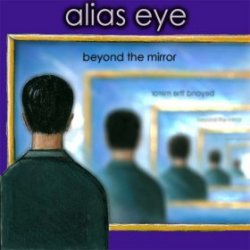 Alias Eye Beyond The Mirror album cover