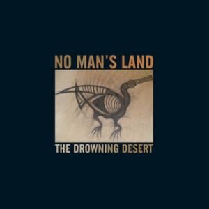 No Man's Land - The Drowning Desert CD (album) cover