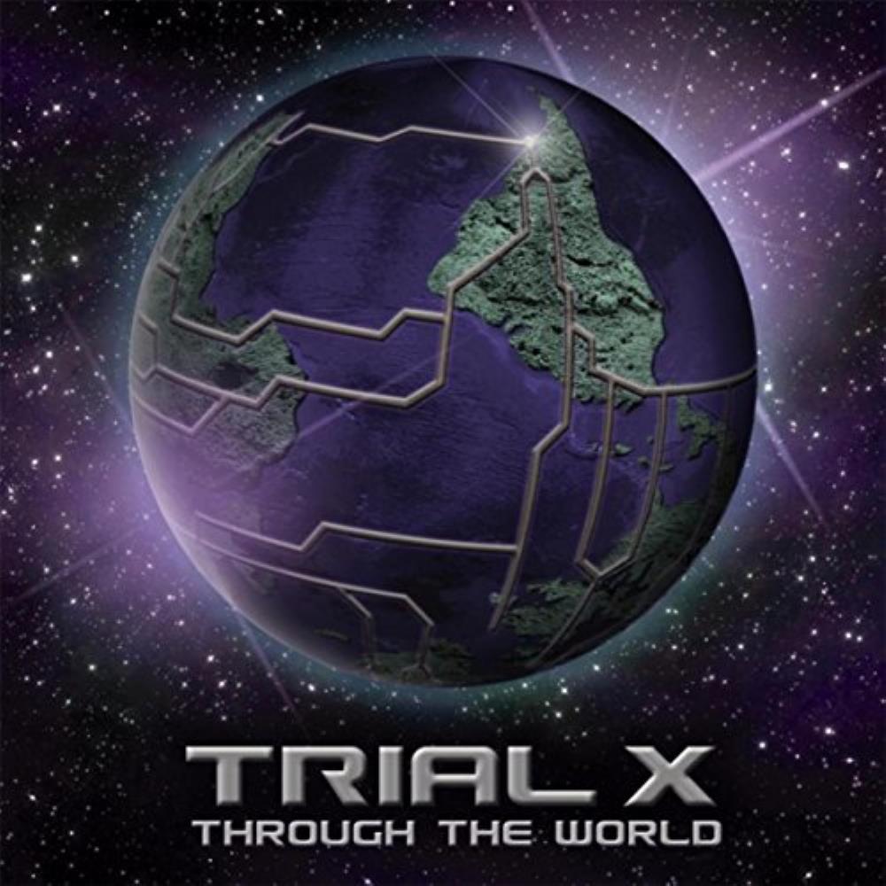 Trial X - Through the World CD (album) cover