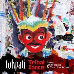 Tohpati Bertiga Tribal Dance (feat. Jimmy Haslip & Chad Wackerman) album cover