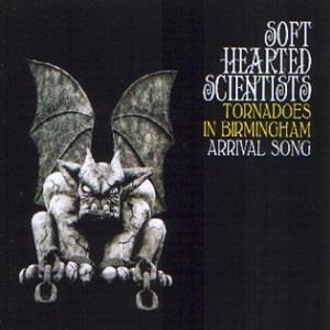 Soft Hearted Scientists - Tornadoes in Birmingham CD (album) cover