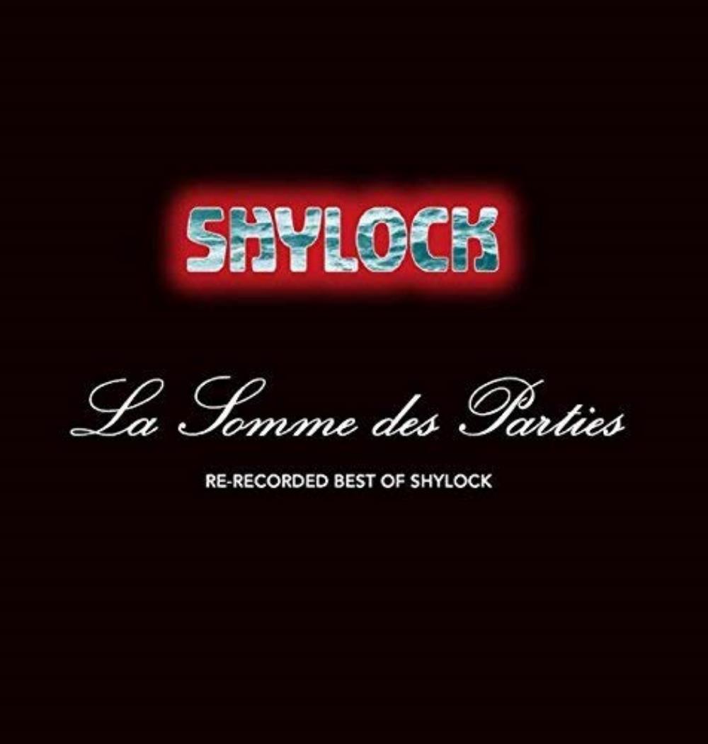 Shylock - La somme des parties - Re-recorded Best of Shylock CD (album) cover