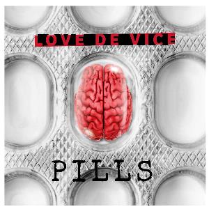 Love De Vice - Pills CD (album) cover