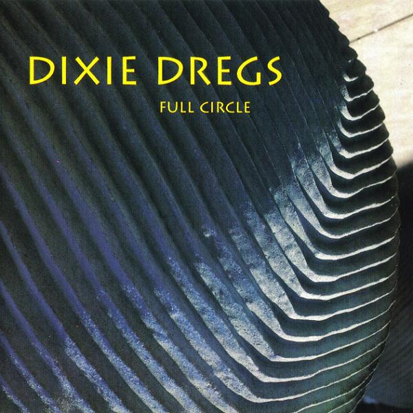 Dixie Dregs - Full Circle CD (album) cover
