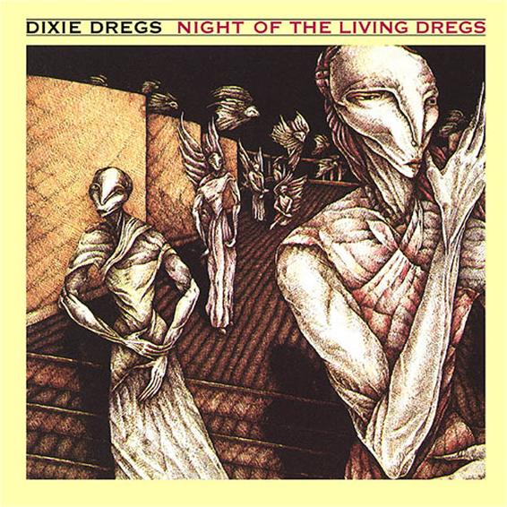 Dixie Dregs Night Of The Living Dregs album cover