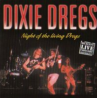 Dixie Dregs - Night Of The Living Dregs  CD (album) cover