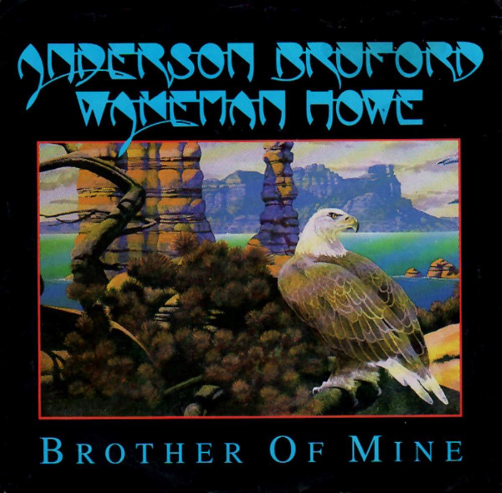 Anderson - Bruford - Wakeman - Howe - Brother of Mine CD (album) cover