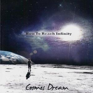 Cosmos Dream How to Reach Infinity album cover