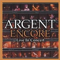 Argent - Encore: Live in Concert CD (album) cover