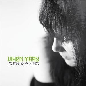 When Mary - 7summers7winters CD (album) cover