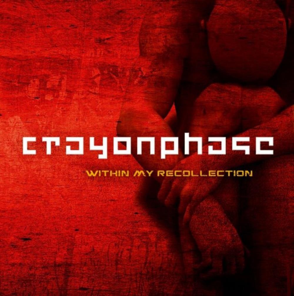 Crayon Phase - Within My Recollection CD (album) cover