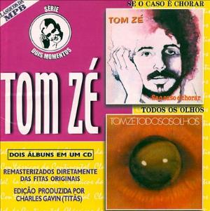 Tom Z - Dois momentos: Se o Caso  Chorar / Todos os Olhos CD (album) cover