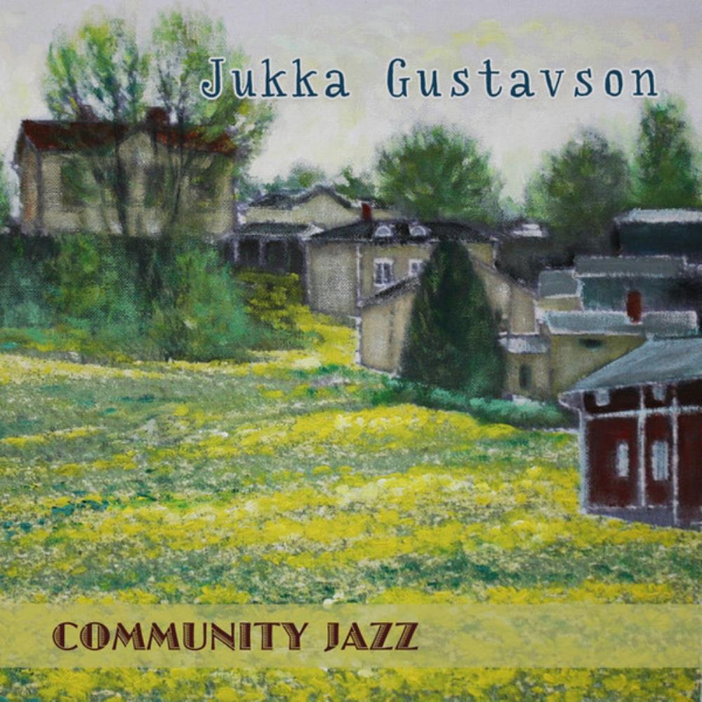 Jukka Gustavson Community Jazz album cover